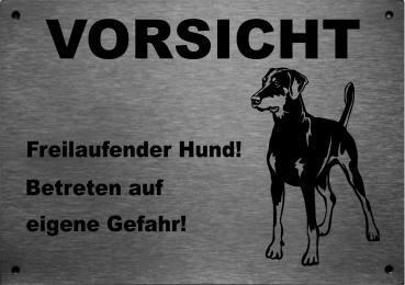 Edelstahl Warnschild Dobermann Pinscher VORSICHT Freilaufender Hund! Betreten auf eigene Gefahr!
